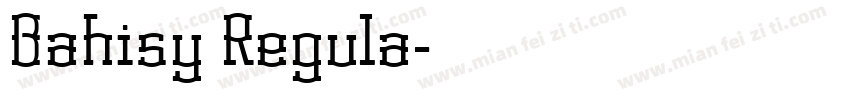 Bahisy Regula字体转换